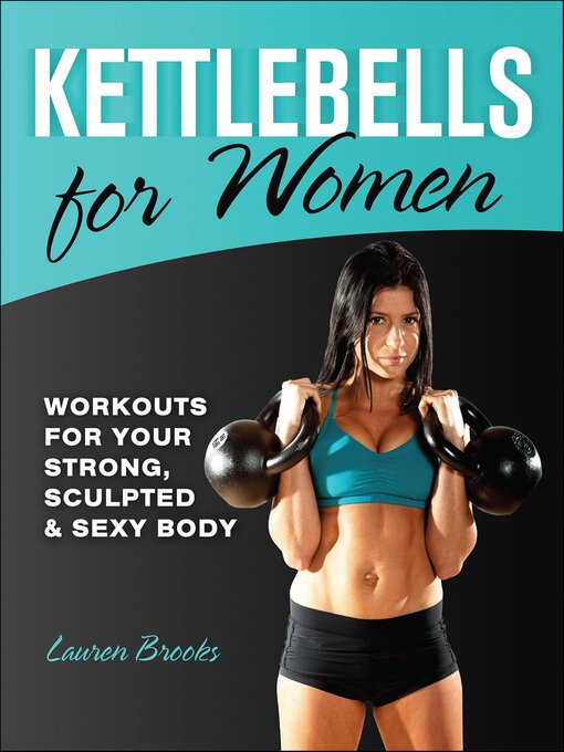 Title details for Kettlebells for Women by Lauren Brooks - Available